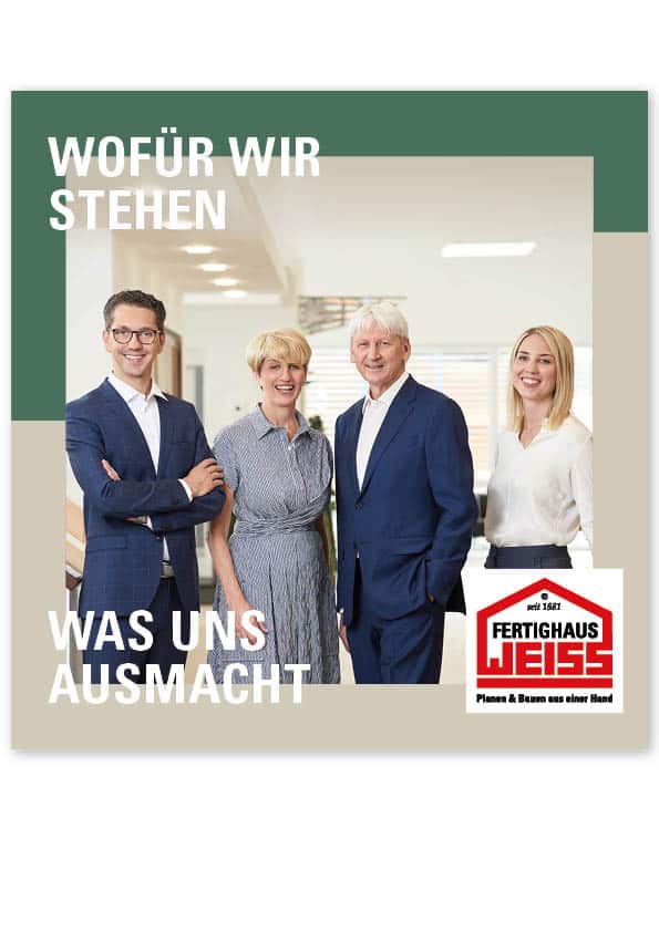 Wofür wir stehen, was uns ausmacht von Fertighaus WEISS
